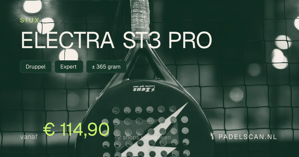 Siux Electra ST3 Pro review & prijzen (2026) | Padelscan